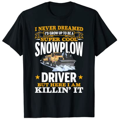 Snow Plow Tractor Machine Truck Shovel Driver Snowplough T-Shirt