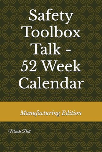 Safety Toolbox Talk Calendar: Manufacturing Edition