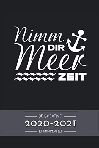 Terminplaner 2020 2021 - NIMM DIR MEER ZEIT: Terminkalender für 2020 und 2021, 1 Woche auf 1 Seite, Kalender ab Juli 2020 bis Dezember 2021, ... Taschenkalender 2020 2021 mit lustigem Spruch