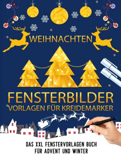 Weihnachten Fensterbilder für Kreidemarker: Weihnachtsdeko Schablonen mit schöne und große Advent, Winter & Silvester Motive - Weihnachtszeit ... Window Color Vorlagen für Weihnachtsfeier