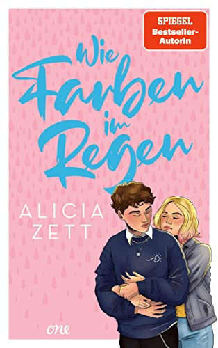Wie Farben im Regen: Roman über queere Liebe und die Suche nach der eigenen Identität (Liebe ist 3)