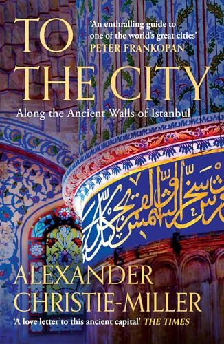 William Collins To The City Along the Ancient Walls of Istanbul.