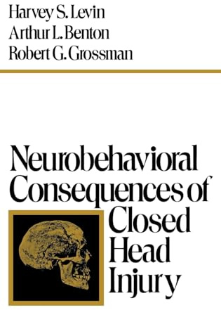 Neurobehavioral Consequences of Closed Head Injury