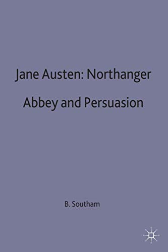 Jane Austen: Northanger Abbey and Persuasion (Casebooks Series, 51)