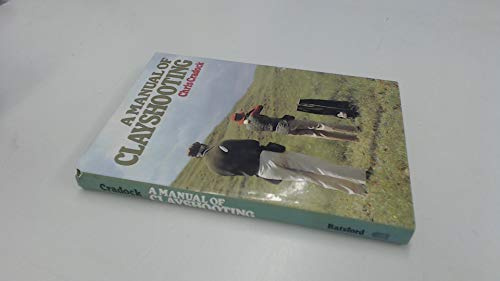 A Manual of Clay Shooting