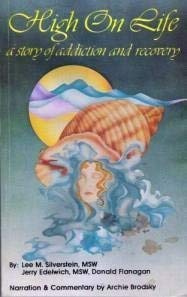 High on Life: A Story of Addiction and Recovery