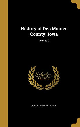 HIST OF DES MOINES COUNTY IOWA