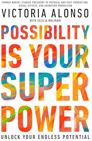Possibility Is Your Superpower: Unlock Your Endless Potential