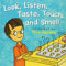 Look, Listen, Taste, Touch, and Smell: Learning about Your Five Senses (The Amazing Body)