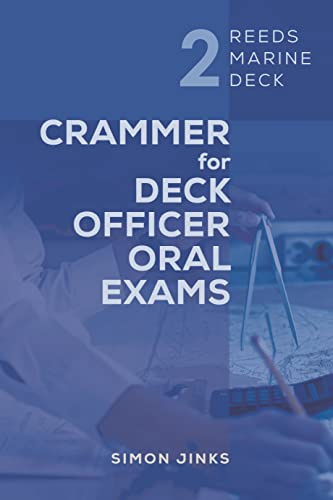 Reeds Marine Deck: Crammer for Deck Officer Oral Exams (Reeds Professional)