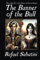 The Banner of the Bull: Three Episodes in the Career of Cesare Borgia