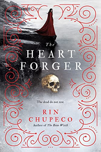The Heart Forger: Bone Witch #2 (The Bone Witch, 2)