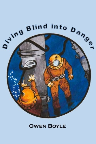 Diving Blind into Danger
