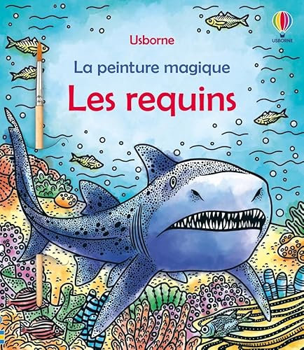 Les requins - La peinture magique - Dès 5 ans