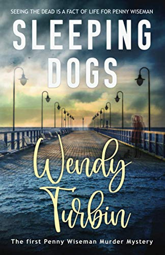 Sleeping Dogs (A Penny Wiseman Murder Mystery, Band 1)