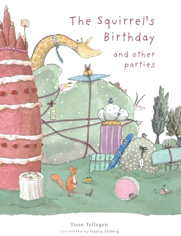The Squirrel's Birthday and Other Parties