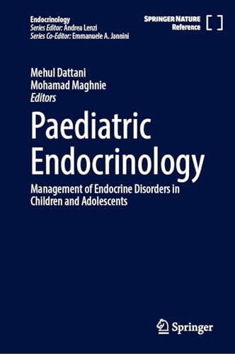 Paediatric Endocrinology: Management of Endocrine Disorders in Children and Adolescents