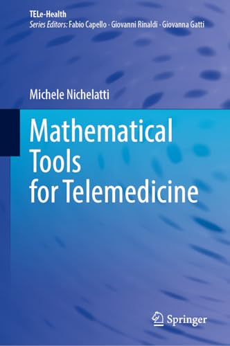Mathematical Tools for Telemedicine (TELe-Health)
