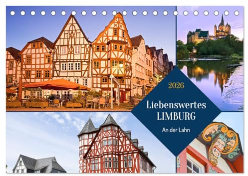 Liebenswertes Limburg (Tischkalender 2026 DIN A5 quer), CALVENDO Monatskalender: Limburg - Die zauberhafte Fachwerkstadt an der Lahn (CALVENDO Orte)