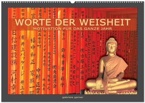 Worte der Weisheit Motivation für das ganze Jahr (Wandkalender 2026 DIN A2 quer), CALVENDO Monatskalender: Tauchen Sie ein in die spirituelle Welt ... für das ganze Jahr. (CALVENDO Glaube)