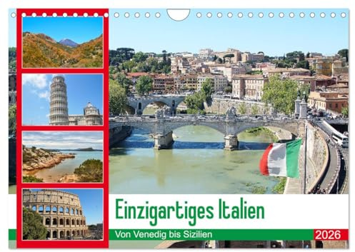Einzigartiges Italien (Wandkalender 2026 DIN A4 quer), CALVENDO Monatskalender: Von Venedig bis Sizilien (CALVENDO Orte)