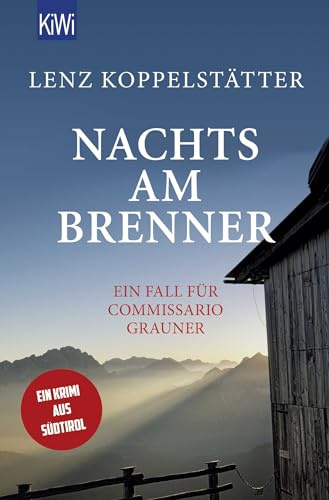 Nachts am Brenner: Ein Fall für Commissario Grauner (Commissario Grauner ermittelt, Band 3)