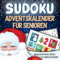 Sudoku Adventskalender für Senioren: Weihnachtliche Rätsel in großer Schrift