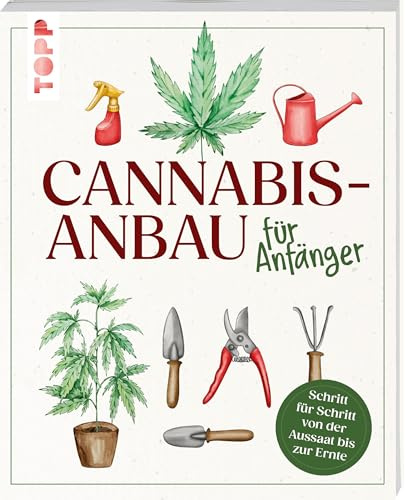 Cannabis-Anbau für Anfänger: Schritt für Schritt von der Aussaat bis zur Ernte