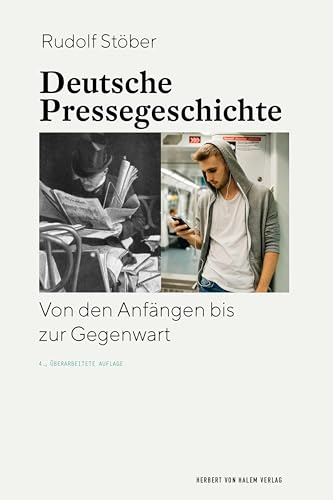 Deutsche Pressegeschichte: Von den Anfängen bis zur Gegenwart