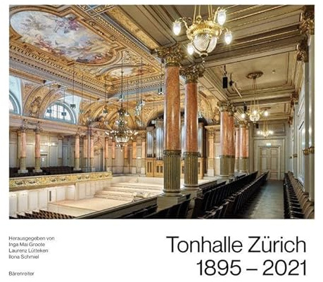 Tonhalle Zürich 1895-2021. Buch