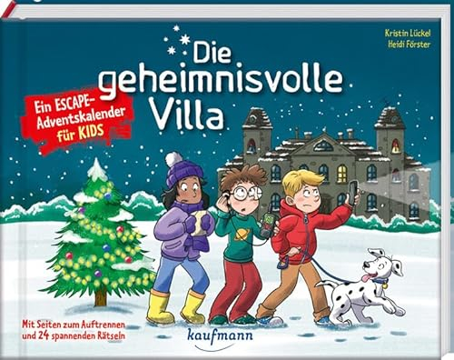 Die geheimnisvolle Villa - Ein Escape-Adventskalender für Kids: Mit Seiten zum Auftrennen und 24 spannenden Rätseln (Escape-Adventskalender für Kinder: Ein Abenteuer zu Weihnachten)