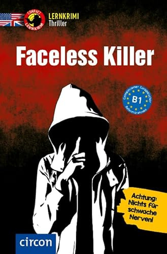 Faceless Killer: Englisch B1 (Lernkrimi Thriller)