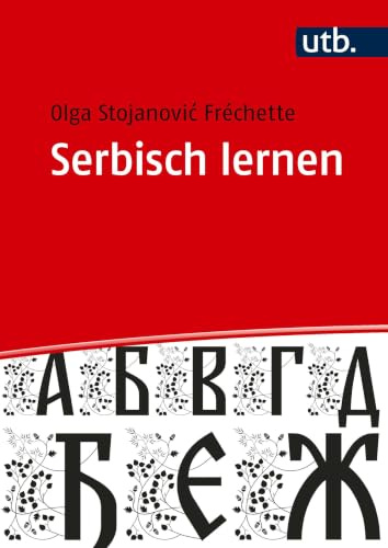 Serbisch lernen: Lehr- und Übungsbuch
