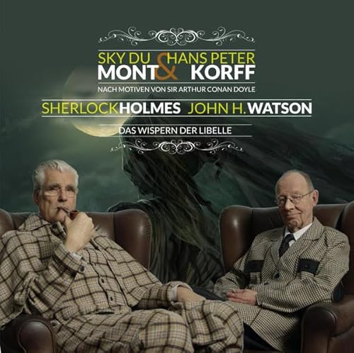 Sherlock Holmes & Dr. H. Watson 04: Das Wispern der Libelle