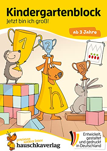 Kindergartenblock ab 3 Jahre - Jetzt bin ich groß!: Bunter Rätselblock - Sinnvolle Beschäftigung die Spaß macht (Übungshefte & -blöcke für Kindergarten, Vorschule und Einschulung, Band 608)