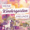 Meine zauberhaften Kindergarten Freunde: Kindergarten Freundebuch für Jungs und Mädchen 30 Kindergartenfreunde 4 Erzieher*innen Taschenbuch (Kindergarten Freundebücher, Band 1)