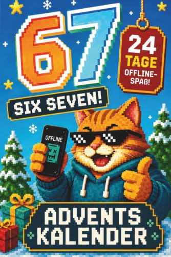 67 SIX-SEVEN Adventskalender: 24 Tage Offline-Spaß für Jungs & Mädchen - mit Gaming-Rätseln, lustigen Internet-Memes & mehr