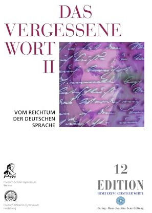 Das vergessene Wort II: Vom Reichtum der deutschen Sprache (Edition)