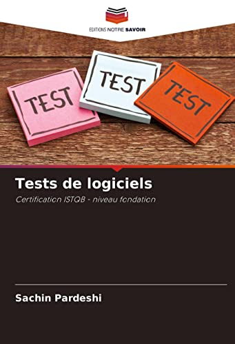 Tests de logiciels: Certification ISTQB - niveau fondation