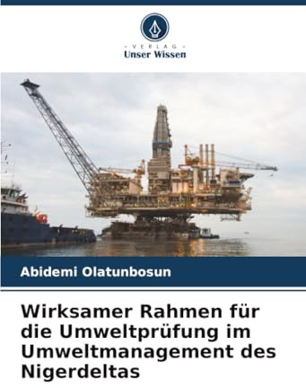 Wirksamer Rahmen für die Umweltprüfung im Umweltmanagement des Nigerdeltas