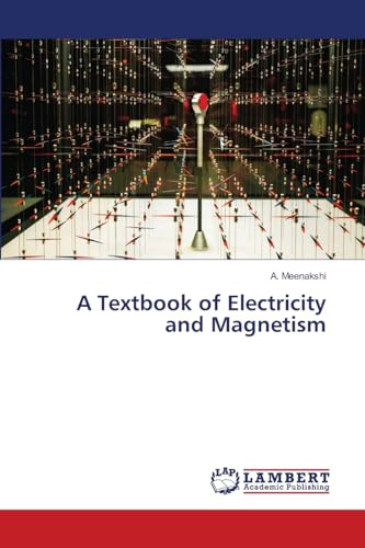A Textbook of Electricity and Magnetism: DE