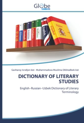 DICTIONARY OF LITERARY STUDIES: English–Russian–Uzbek Dictionary of Literary Terminology