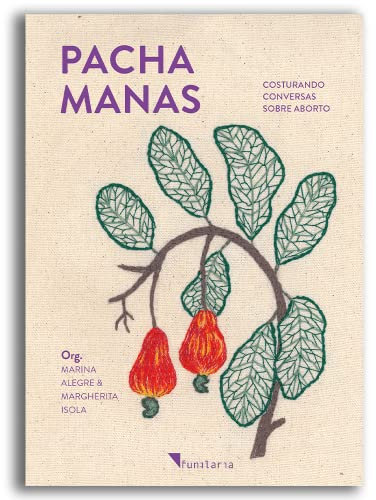 Pacha Manas: costurando conversas sobre aborto