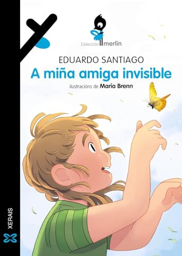 A miña amiga invisible (INFANTIL E XUVENIL - MERLÍN)