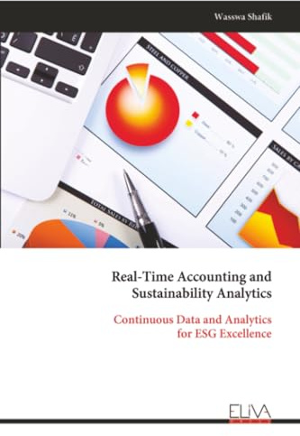 Real-Time Accounting and Sustainability Analytics: Continuous Data and Analytics for ESG Excellence