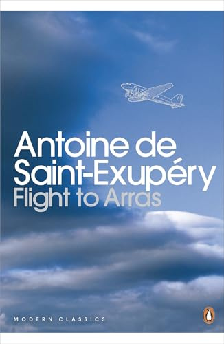 Modern Classics Flight To Arras (Penguin Modern Classics)