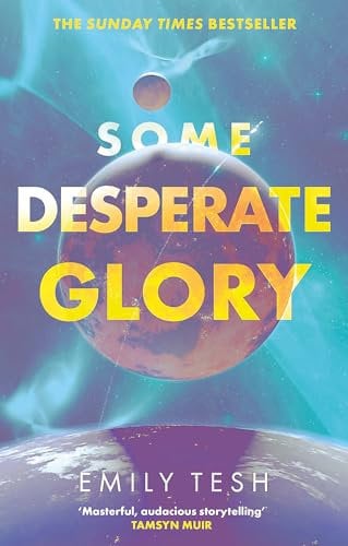 Some Desperate Glory: The Hugo Award-winning novel
