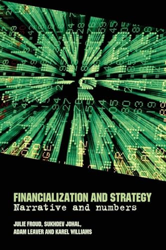 Financialization and Strategy: Narrative and Numbers