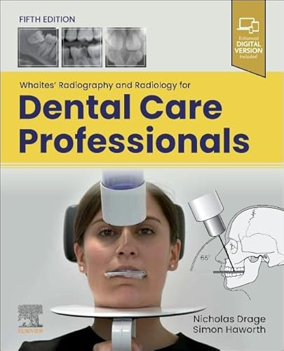 Whaites’ Radiography and Radiology for Dental Care Professionals (Surgical Pathology: A Case Based Approach to Diagnosis)