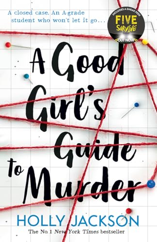 A Good Girl's Guide to Murder: The first book in the globally bestselling crime thriller trilogy, now a major TV series starring Emma Myers from Netflix’ Wednesday: Book 1